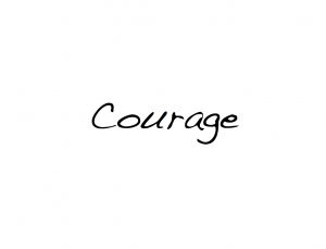 3 - Courage